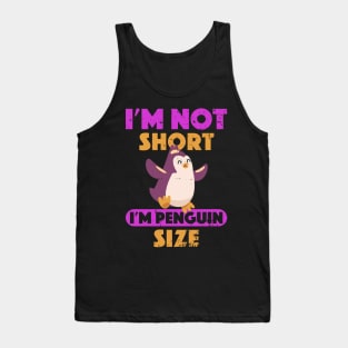 Ready to fly I'm Not Short I'm Penguin Size Short Funny Tank Top